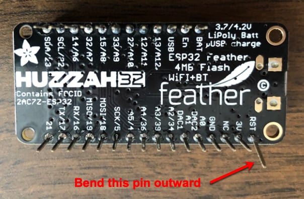 Bend HUZZAH32 RST Pin to Isolate Reset Signal